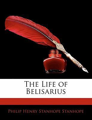 The Life of Belisarius 1142697835 Book Cover