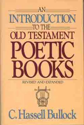 Introduction to the Old Testament Poetic Books 0802441416 Book Cover