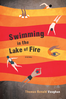 Swimming in the Lake of Fire 1725272970 Book Cover