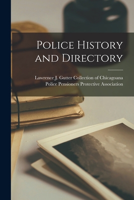 Police History and Directory 1017571651 Book Cover