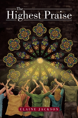 The Highest Praise 1499019831 Book Cover