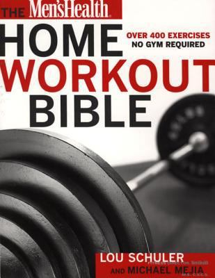 The Men's Health Home Workout Bible B000RGSUKE Book Cover