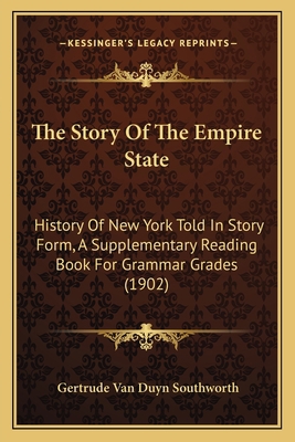 The Story Of The Empire State: History Of New Y... 116509665X Book Cover