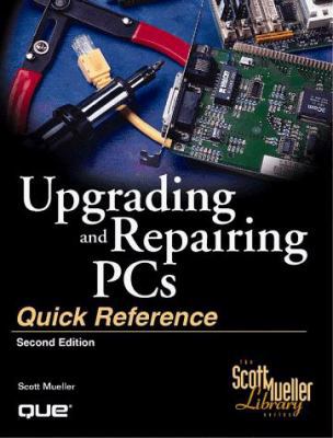 Upgrading and Repairing PCs Quick Reference 0789716690 Book Cover