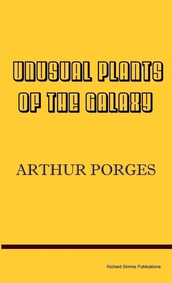 Unusual Plants of the Galaxy 0993038700 Book Cover