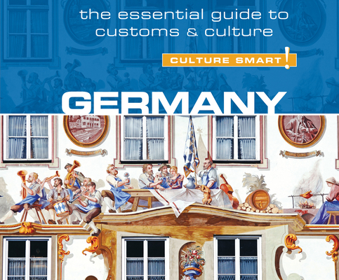 Germany - Culture Smart! 1520011342 Book Cover