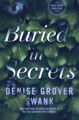Buried in Secrets: Carly Moore #4 1940562473 Book Cover