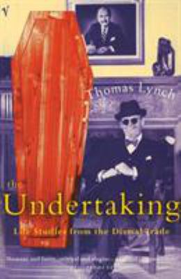 Undertaking: Life Studies from the Dismal Trade 0099767317 Book Cover