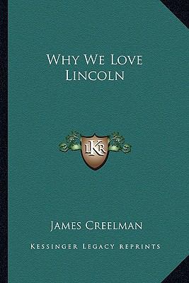 Why We Love Lincoln 1162770554 Book Cover