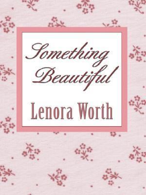 Something Beautiful [Large Print] 0786263725 Book Cover