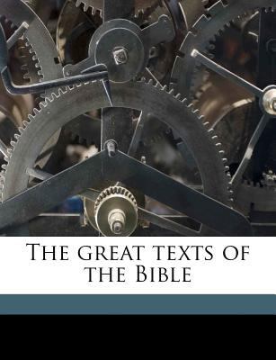 The great texts of the Bible 1171499957 Book Cover