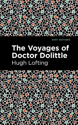 The Voyages of Doctor Dolittle 1513269585 Book Cover