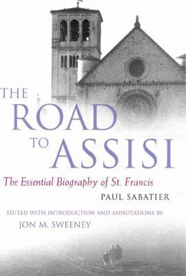 The Road to Assisi: The Essential Biography of ... 155725401X Book Cover