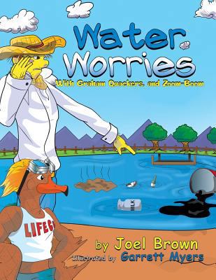 Water Worries With Graham Quackers, and Zoom-Boom 1946683221 Book Cover