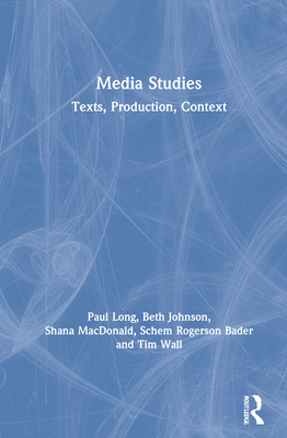 Media Studies: Texts, Production, Context 1138914398 Book Cover