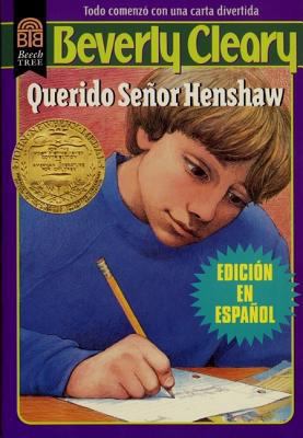 Querido Señor Henshaw: Dear Mr. Henshaw (Spanis... [Spanish] 0688154859 Book Cover