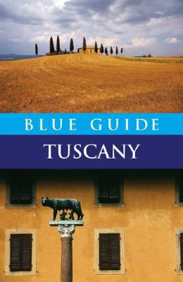 Blue Guide Tuscany: Fifth Edition 1905131267 Book Cover