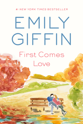 First Comes Love 0385680473 Book Cover