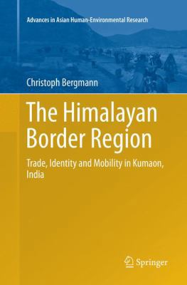 The Himalayan Border Region: Trade, Identity an... 3319806319 Book Cover