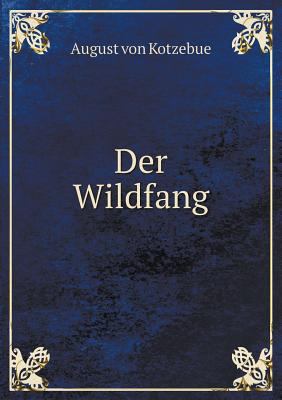Der Wildfang [German] 5519006903 Book Cover