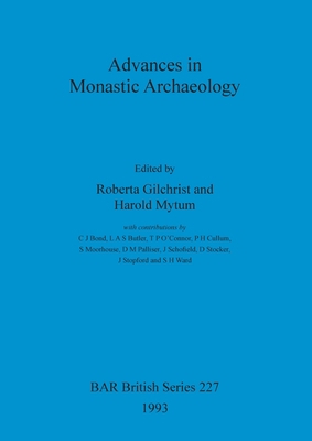 Advances in Monastic Archaeology 0860547469 Book Cover