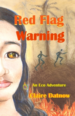 Red Flag Warning: An Eco Adventure 0996944648 Book Cover