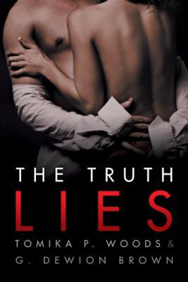 The Truth Lies 1480804908 Book Cover