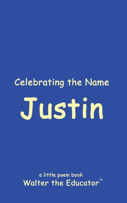 Celebrating the Name Justin B0CXBWBZ4P Book Cover
