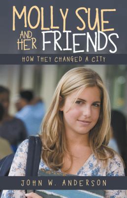 Molly Sue and Her Friends: How They Changed a City 1532011458 Book Cover