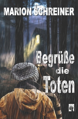 Begrüße die Toten [German] B08G9L6YFG Book Cover