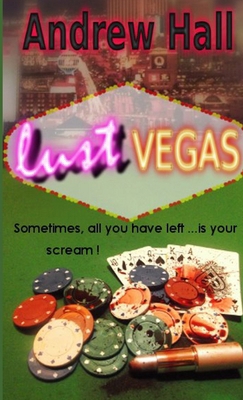 Lust Vegas 129147076X Book Cover