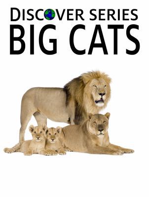 Big Cats: Discover Series Picture Book for Chil... 1623950155 Book Cover