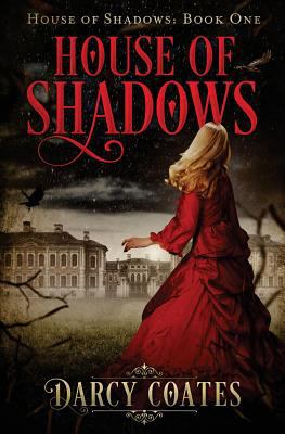 House of Shadows 0992594987 Book Cover