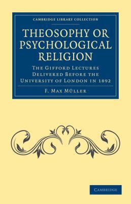 Theosophy or Psychological Religion: The Giffor... 1108073263 Book Cover