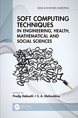 Soft Computing Techniques in Engineering, Healt... 0367752549 Book Cover