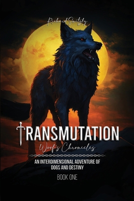 Transmutation: Woof's Chronicle B0D64ZJLGP Book Cover