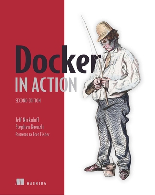Docker in Action, Second Edition 1617294764 Book Cover