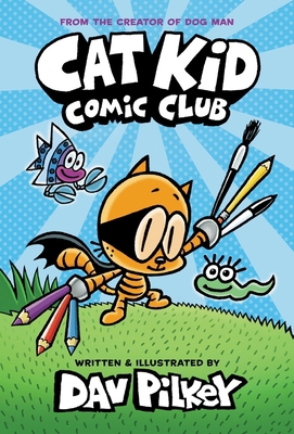 Cat Kid Comic Club 0702310921 Book Cover