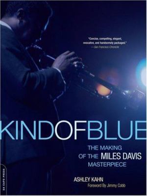 Kind of Blue: The Making of the Miles Davis Mas... 0306810670 Book Cover