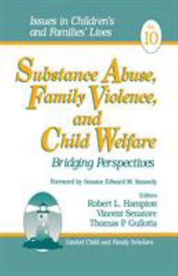 Substance Abuse, Family Violence and Child Welf... 0761914587 Book Cover