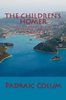 The Children's Homer: The Adventures of Odysseu... 1613823460 Book Cover