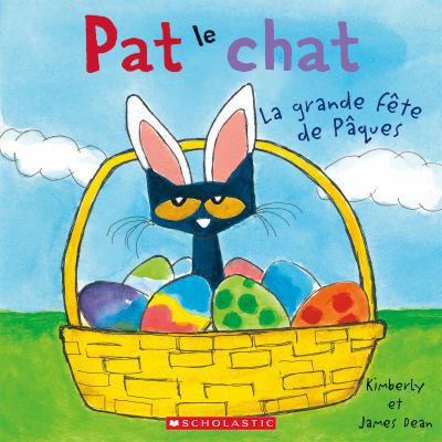 Pat Le Chat: La Grande F?te de P?ques [French] 1443151432 Book Cover