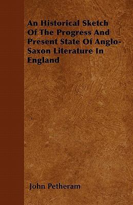 An Historical Sketch Of The Progress And Presen... 1446040917 Book Cover