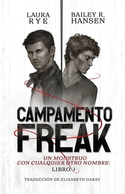 Campamento Freak [Spanish] B0CRG9LC3F Book Cover