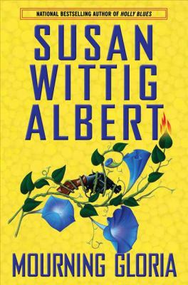 Mourning Gloria (China Bayles Mystery) B005ZO5FQA Book Cover