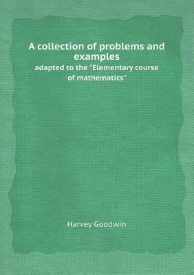 A Collection of Problems and Examples Adapted t... 5518409729 Book Cover