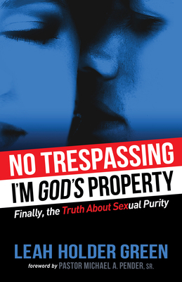 No Trespassing: I'm God's Property 1630473693 Book Cover