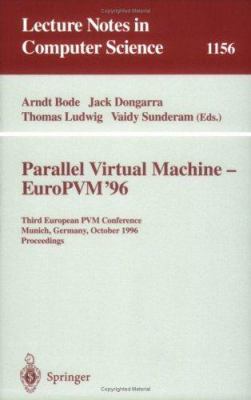 Parallel Virtual Machine - Europvm'96: Third Eu... 3540617795 Book Cover