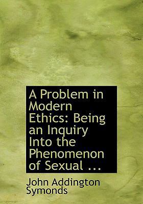 A Problem in Modern Ethics: Being an Inquiry In... [Large Print] 0554596466 Book Cover