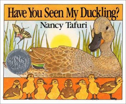 Have You Seen My Duckling?: A Caldecott Honor A... 0688027989 Book Cover